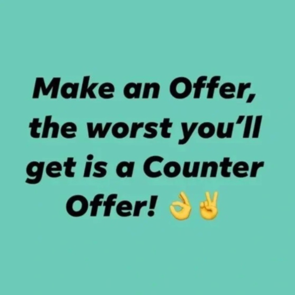 Make an offer, the worst you can get is a counter offer!